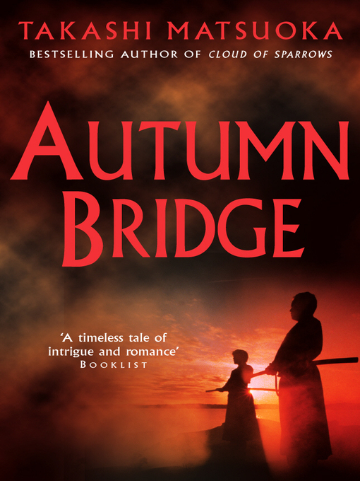 Title details for Autumn Bridge by Takashi Matsuoka - Available